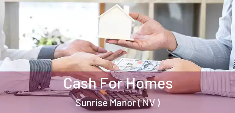  Cash For Homes Sunrise Manor ( NV )