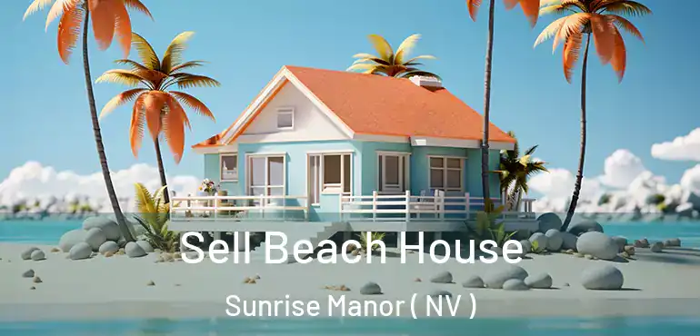  Sell Beach House Sunrise Manor ( NV )