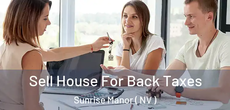  Sell House For Back Taxes Sunrise Manor ( NV )