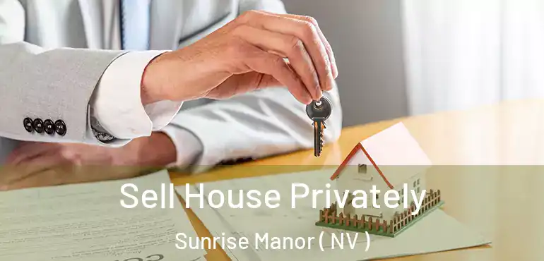  Sell House Privately Sunrise Manor ( NV )