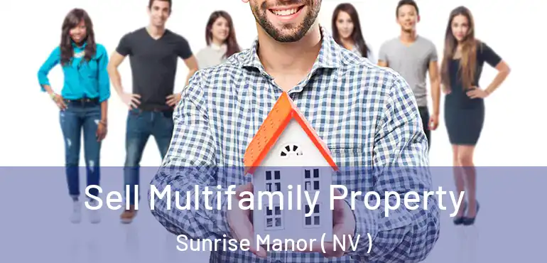  Sell Multifamily Property Sunrise Manor ( NV )