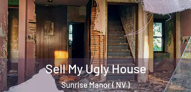  Sell My Ugly House Sunrise Manor ( NV )