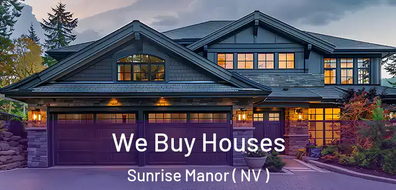  We Buy Houses Sunrise Manor ( NV )